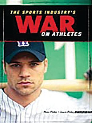 cover image of The Sports Industry's War on Athletes